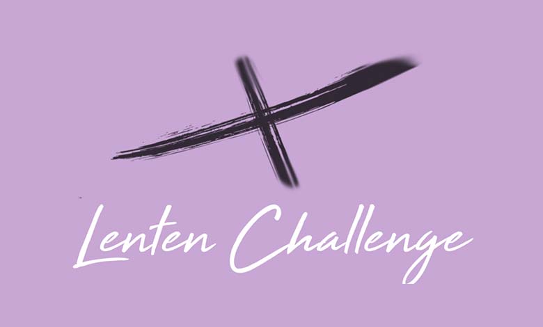 Lenten Challenge