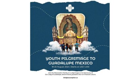 Assumptionist Pilgrimage to Guadalupe, August 2024